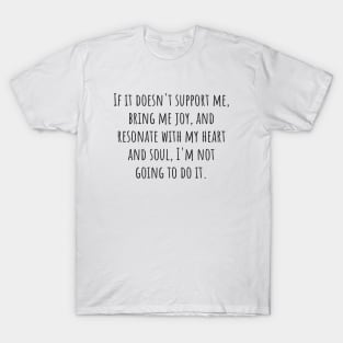 Not Going To Do It T-Shirt